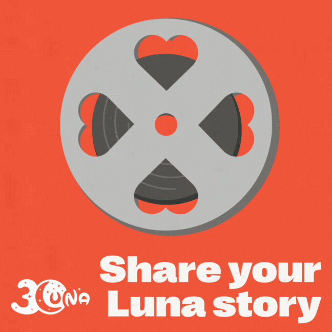 Share your Luna story